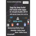 Step by step build full stack web apps in visual studio 2019 with asp.net, mysql, html, and css