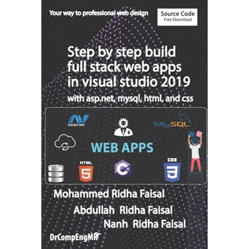 Step by step build full stack web apps in visual studio 2019 with asp.net, mysql, html, and css