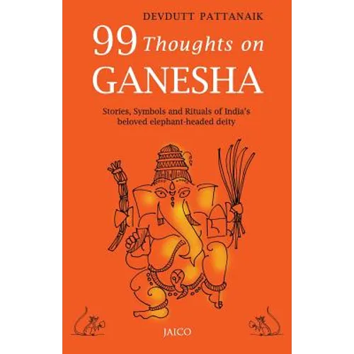 99 Thoughts on Ganesha