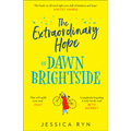 The Extraordinary Hope of Dawn Brightside