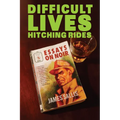 Difficult Lives Hitching Rides