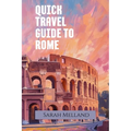 Quick Travel Guide to Rome