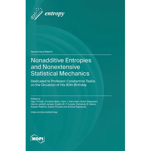 Nonadditive Entropies and Nonextensive Statistical Mechanics: Dedicated to Professor Constantino Tsallis on the Occasion of His 80th Birthday