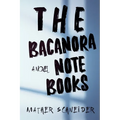 The Bacanora Notebooks