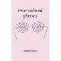 rose-colored glasses