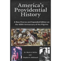 America's Providential History: A New Diverse and Expanded Edition on the 400th Anniversary of the Pilgrims
