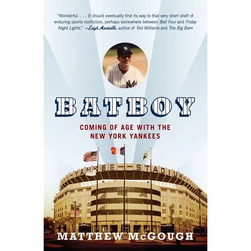 Bat Boy: Coming of Age with the New York Yankees