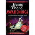 Being There Awakenings