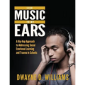 Like Music to My Ears: A Hip-Hop Approach to Addressing SEL and Trauma in Schools