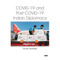 Covid-19 and Post Covid-19 Indian Diplomacy