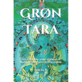Grøn Tara: Den komplette guide til tibetansk buddhistisk hengivenhed og praksis