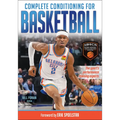 Complete Conditioning for Basketball