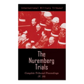 The Nuremberg Trials: Complete Tribunal Proceedings (V.10): Trial Proceedings From 25 March 1946 to 6 April 1946
