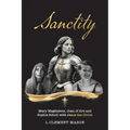 Sanctity: Mary Magdalene (of Bethany), Jehanne Darc (Joan of Arc), Sophia Magdalena Scholl, with Jesus the Christ