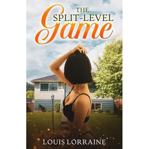 The Split-Level Game