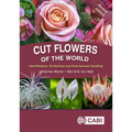 Cut Flowers of the World: Revised Edition