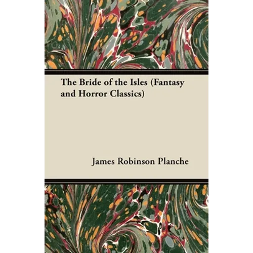 The Bride of the Isles (Fantasy and Horror Classics)