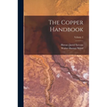 The Copper Handbook; Volume 2