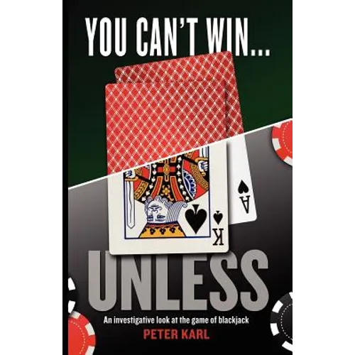 You Can't Win...Unless an Investigative Look at the Game of Blackjack