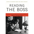 Reading the Boss: Interdisciplinary Approaches to the Works of Bruce Springsteen