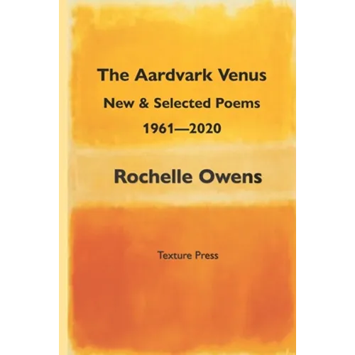 The Aardvark Venus: New and Selected Poems, 1961 - 2020