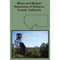 Mines and Mineral Resources of Siskiyou County, California