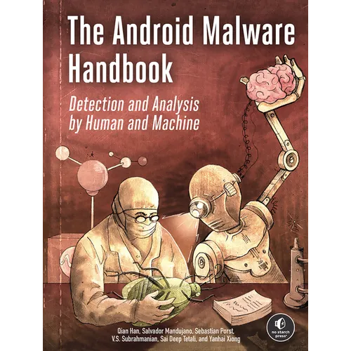 The Android Malware Handbook: Detection and Analysis by Human and Machine