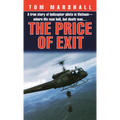 Price of Exit: A True Story of Helicopter Pilots in Vietnam