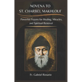 Novena to St. Charbel Makhlouf: Powerful Prayers for Healing, Miracles, and Spiritual Renewal