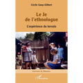 Le Je de l'ethnologue: L'expérience du terrain