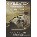 An Introduction to Human History - From Stone Age to Iron Age: The Easy, Illustrated Guide