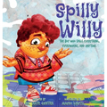 Spilly Willy: The boy who spills everything, everywhere, and anytime.