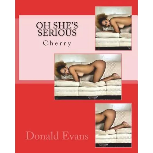 Oh She's Serious: Cherry