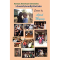 Korean-American Chronicles: As Recounted by Korean High School Leaders (B&w)