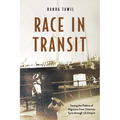 Race in Transit: Tracing the Politics of Migration from Ottoman Syria Through Us Empire