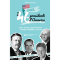 I 46 presidenti americani: Storie, successi e lasciti americani - Da George Washington a Joe Biden (Libro di biografie politiche degli Stati Uniti)