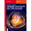 Tensor Calculus on Time Scales: Dynamic Calculus and Riemannian Spaces