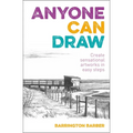 Anyone Can Draw: Create Sensational Artworks in Easy Steps