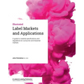 Label Markets and Applications: A guide to material specifications and regulations for consumer and industrial markets
