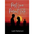 Past Love, Present Fate
