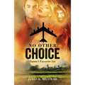 No Other Choice: Satan's Favorite Lie