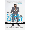 From Crack to Christ: Twenty Years Later