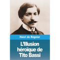 L'Illusion héroïque de Tito Bassi