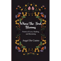 Where the Soul Blooms