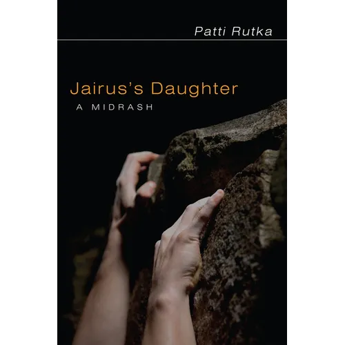 Jairus's Daughter: A Midrash