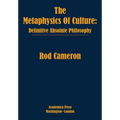 The Metaphysics of Culture: Definitive Absolute Philosophy