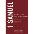 1 Samuel: A King After God's Own Heart