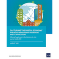 Capturing the Digital Economy: A Proposed Measurement Framework and Its Applications--A Special Supplement to Key Indicators for Asia and the Pacific