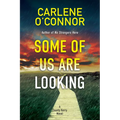 Some of Us Are Looking