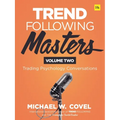 Trend Following Masters: Trading Psychology Conversations -- Volume Two